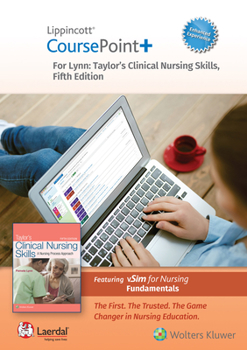 Misc. Supplies Lippincott Coursepoint+ Enhanced for Lynn: Taylor's Clinical Nursing Skills: A Nursing Process Approach Book