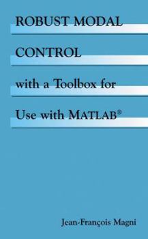 Paperback Robust Modal Control with a Toolbox for Use with Matlab(r) Book