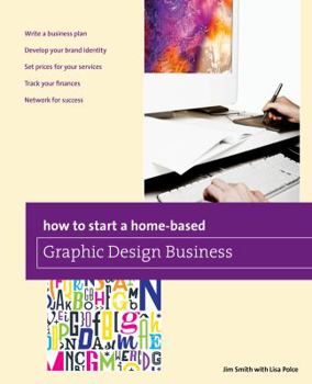 Paperback How to Start a Home-based Graphic Design Business Book