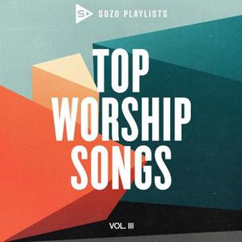 Music - CD SOZO Playlists: Top Worship Hits Vol. 3 Book