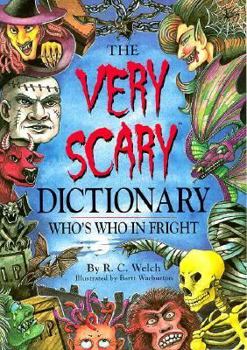 Paperback The Very Scary Dictionary: Who's Who in Fright Book