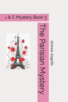 Paperback The Parisian Mystery: A J & C Mystery Book