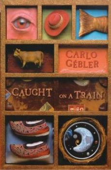 Paperback Caught on a Train Book