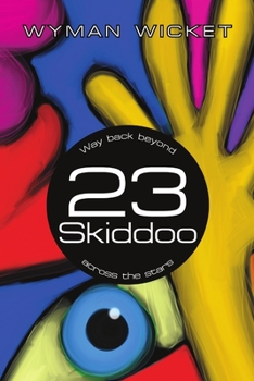 Paperback 23 Skiddoo: Way back beyond across the stars Book