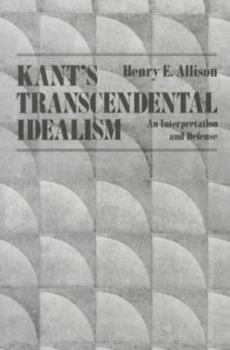 Paperback Kants Transcendental Idealism: An Interpretation and Defense Book