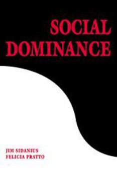 Printed Access Code Social Dominance: An Intergroup Theory of Social Hierarchy and Oppression Book