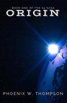 Paperback The S4 Saga Book One: Origin Book