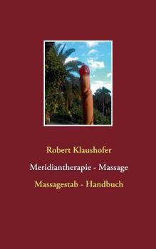 Paperback Meridiantherapie - Massage: Massagestab - Handbuch [German] Book