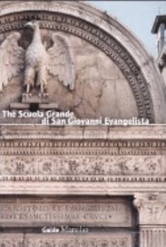 Paperback The Scuola Grande di San Giovanni Evangelista [Italian] Book