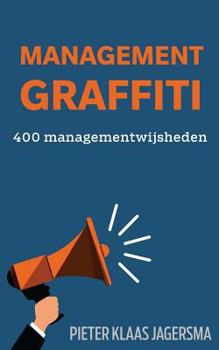 Paperback Management Graffiti: 400 Managementwijsheden [Dutch] Book