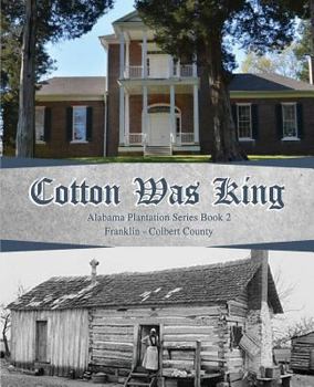 Paperback Cotton Was King: Franklin - Colbert Book