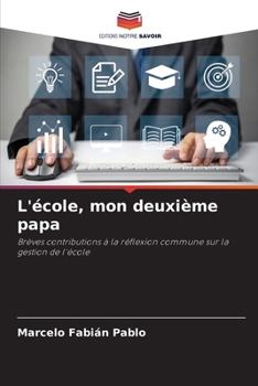 Paperback L'école, mon deuxième papa [French] Book