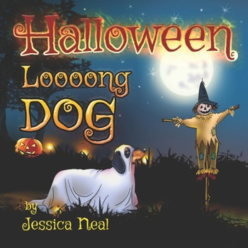 Paperback Halloween Loooong Dog: Halloween Adventure of a Funny Loooong Dog - Children's Book, Halloween Kids Books Book