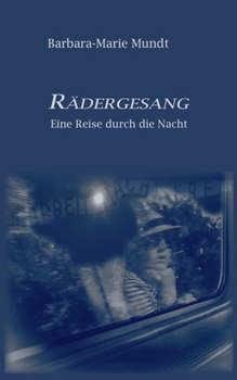 Paperback Rädergesang: Eine Reise durch die Nacht [German] Book
