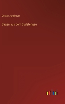 Hardcover Sagen aus dem Sudetengau [German] Book