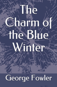 Paperback The Charm of the Blue Winter Book