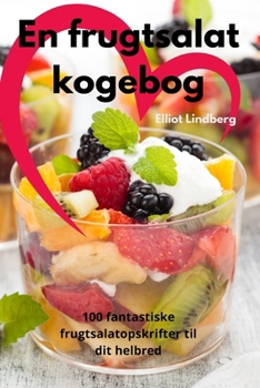 Paperback En frugtsalat kogebog [Danish] Book