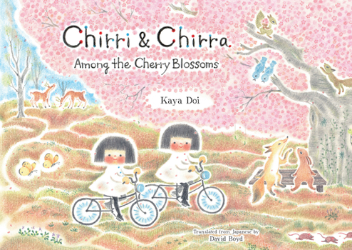 Hardcover Chirri & Chirra, Among the Cherry Blossoms Book
