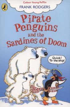 Paperback Pirate Penguins and the Sardines of Doom. Frank Rodgers Book