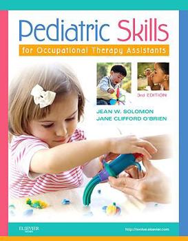 Paperback Pediatric Skills for Occupational Therapy Assistants Book