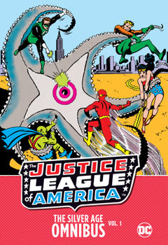 Hardcover Justice League of America: The Silver Age Omnibus Vol. 1 Book
