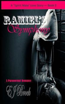 Paperback Ramiel's Symphony: A Spirit Mate Series Book