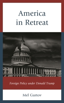 Paperback America in Retreat: Foreign Policy under Donald Trump Book