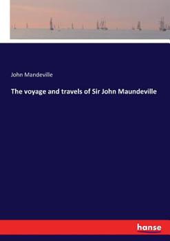 Paperback The voyage and travels of Sir John Maundeville Book