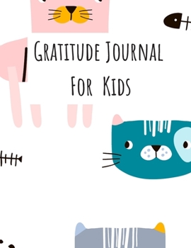 Paperback Gratitude Journal for Kids: Daily gratitude notebook for Children, 8 Week guide to joyfull life for boys and girls (128 pages, 8.5 x 11 in) Book