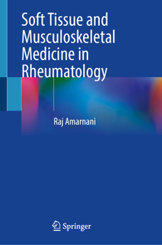 Hardcover Soft Tissue and Musculoskeletal Medicine in Rheumatology Book