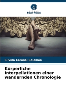 Paperback Körperliche Interpellationen einer wandernden Chronologie [German] Book