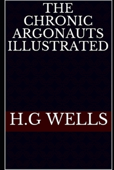 Paperback The Chronic Argonauts Illustrated Book