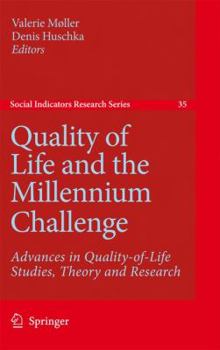 Paperback Quality of Life and the Millennium Challenge: Advances in Quality-Of-Life Studies, Theory and Research Book