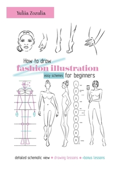 Paperback How to draw fashion illustration: Easy schemes for beginners Book