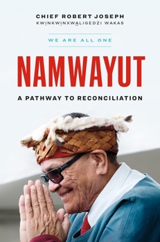 Hardcover Namwayut--We Are All One: A Pathway to Reconciliation Book