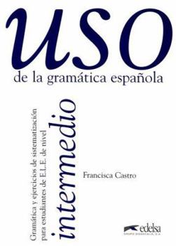 Paperback Uso de la gramática española, nivel intermedio (Spanish Edition) [Spanish] Book