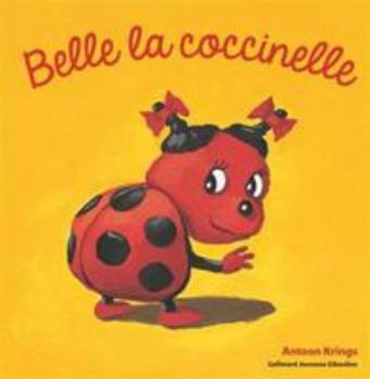 てんとうむしのベル (にわの小さななかまたち) Ladybug Bell - Book #2 of the Drôles de petites bêtes - Giboulées