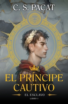 El príncipe cautivo: El esclavo (Spanish Edition)