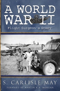 Paperback A World War II Flight Surgeon's Story Book