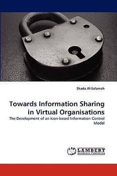 Paperback Towards Information Sharing in Virtual Organisations Book