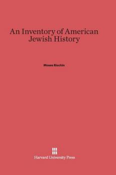 Hardcover An Inventory of American Jewish History Book