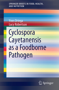 Paperback Cyclospora Cayetanensis as a Foodborne Pathogen Book