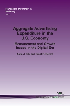 Paperback Aggregate Advertising Expenditure in the U.S. Economy: Measurement and Growth Issues in the Digital Era Book