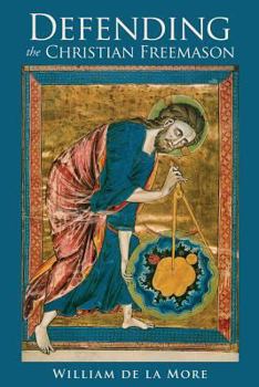 Paperback Defending the Christian Freemason Book