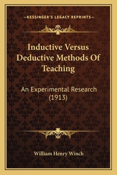 Inductive Versus Deductive Methods of Teaching: An Experimental Research