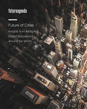 Paperback Future of Cities: Insights from Multiple Expert Discussions Around the World Book
