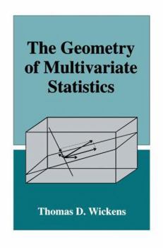 Paperback The Geometry of Multivariate Statistics Book