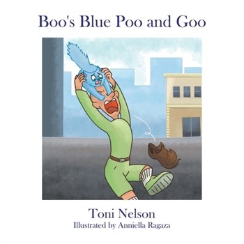 Paperback Boo's Blue Poo and Goo Book