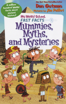 Library Binding My Weird School Fast Facts: Mummies, Myths, and Mysteries Book