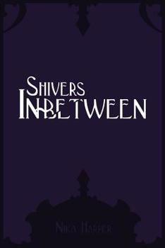 Paperback Shivers In-Between Book